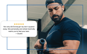 A focused man with a beard and baseball cap, working out with resistance bands, symbolizing strength and fitness. Below him is a five-star review from 'Dustin' praising 'Donna' for addressing his 'low T' and helping him 'feel best,' indicating services related to low testosterone therapy and men's health in areas such as Colleyville, Fort Worth, or Trophy Club.