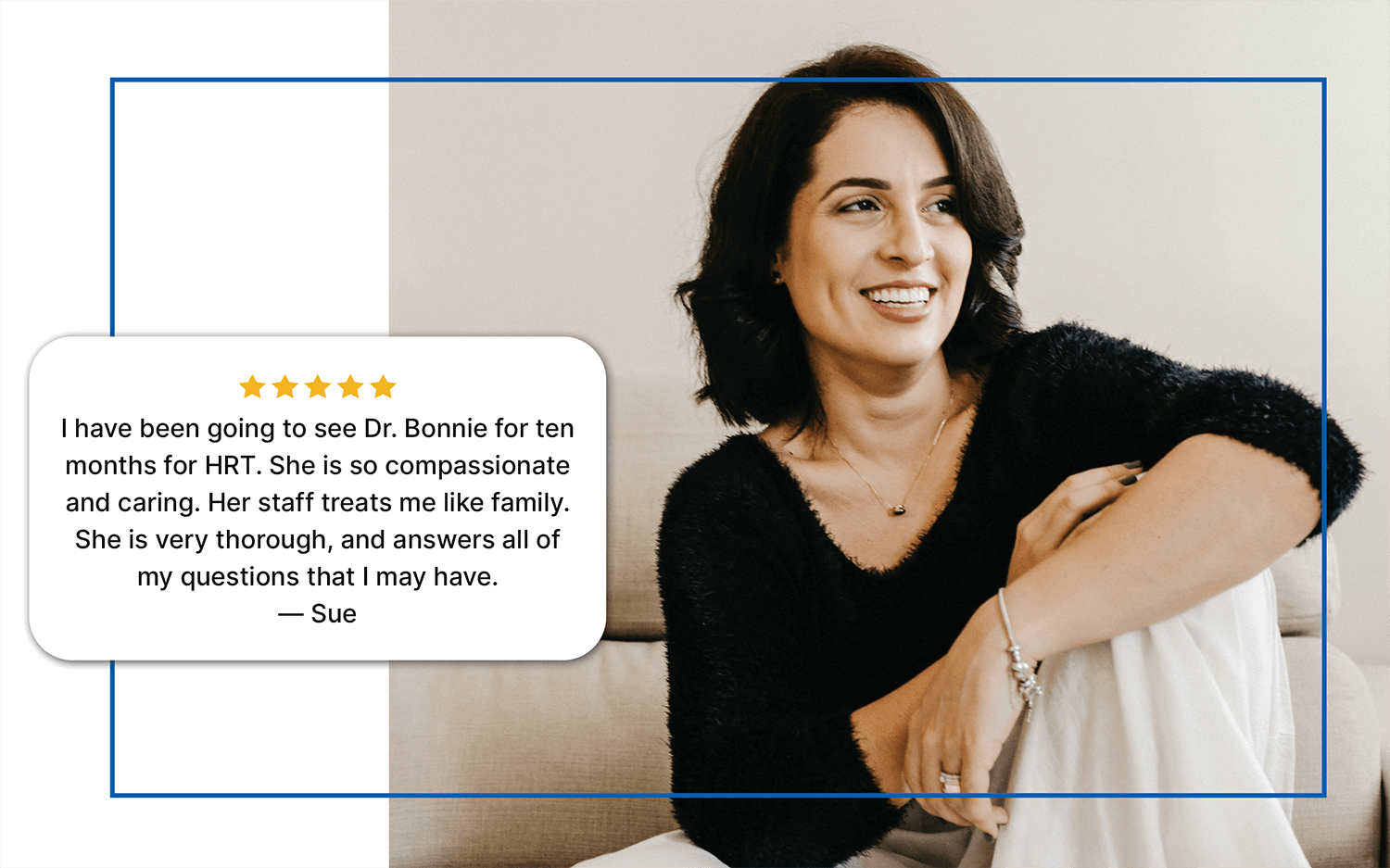 A smiling woman looking off to the side, with a five-star review from 'Sue' that praises 'Dr. Bonnie' and her staff for 'HRT' (Hormone Replacement Therapy) and providing compassionate care. This suggests services related to hormone therapy for women, potentially in areas like Colleyville, Fort Worth, or Southlake.